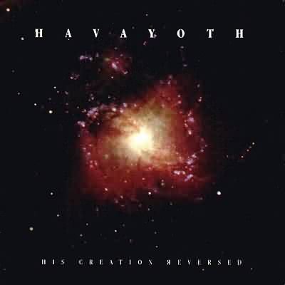 Havayoth: "His Creation Reversed" – 2000